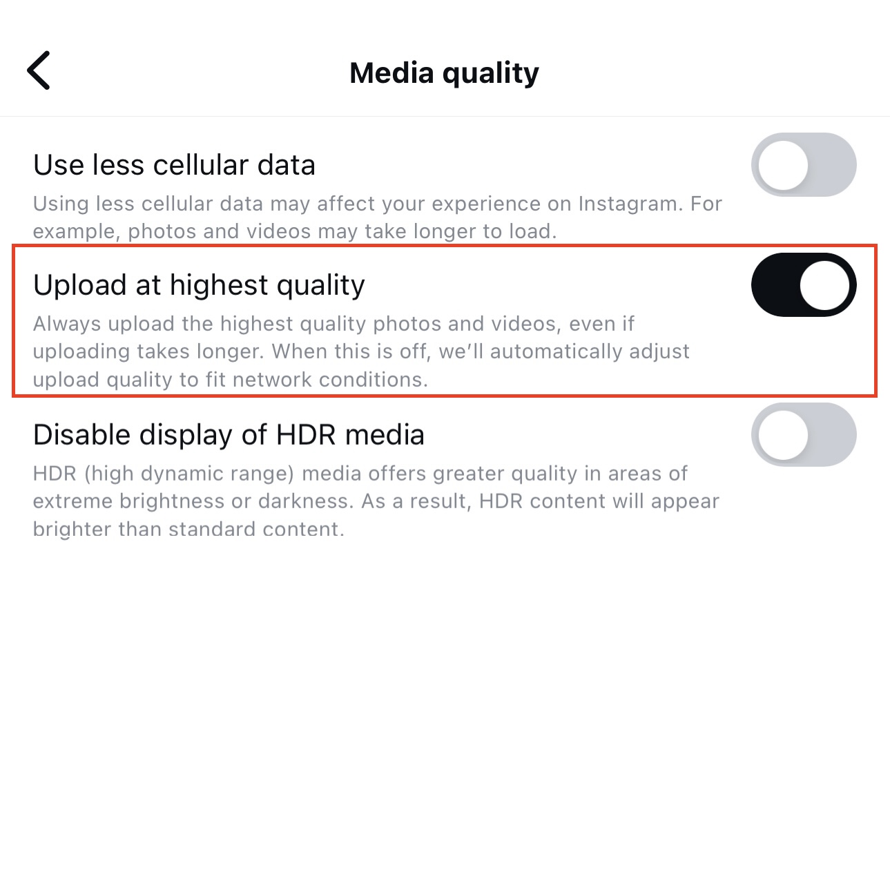 ขั้นตอนที่ 2:  เลือก "Media quality" > เปิดสวิตช์ "อัปโหลดคุณภาพสูง" หรือ "Upload at Highest quality"